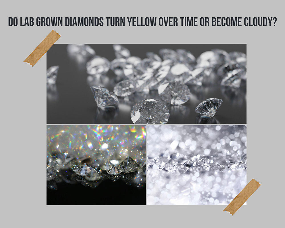 Do Lab Grown Diamonds Turn Yellow