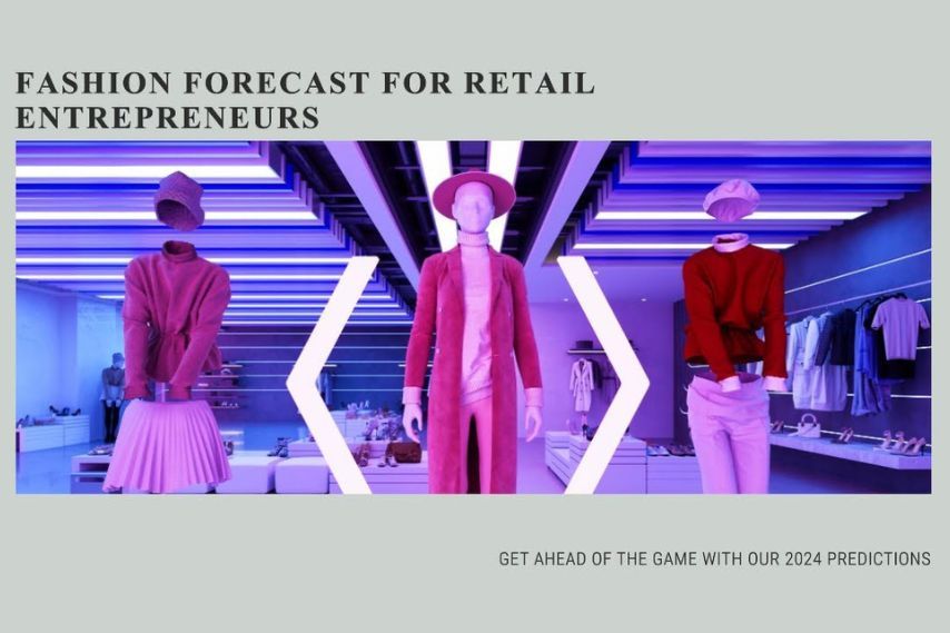 The Future of Fashion Retail: Key Trends For 2024